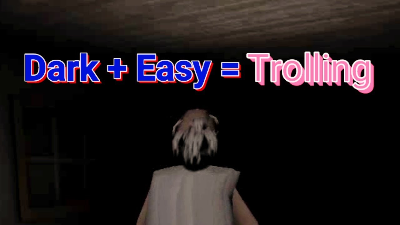 Granny Equation | Dark + Easy = Trolling