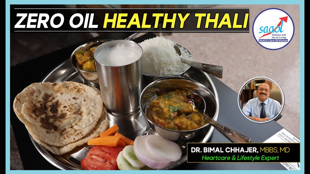 Zero Oil Healthy Thali | #Recipe85 | SAAOL's Zero Oil Kitchen