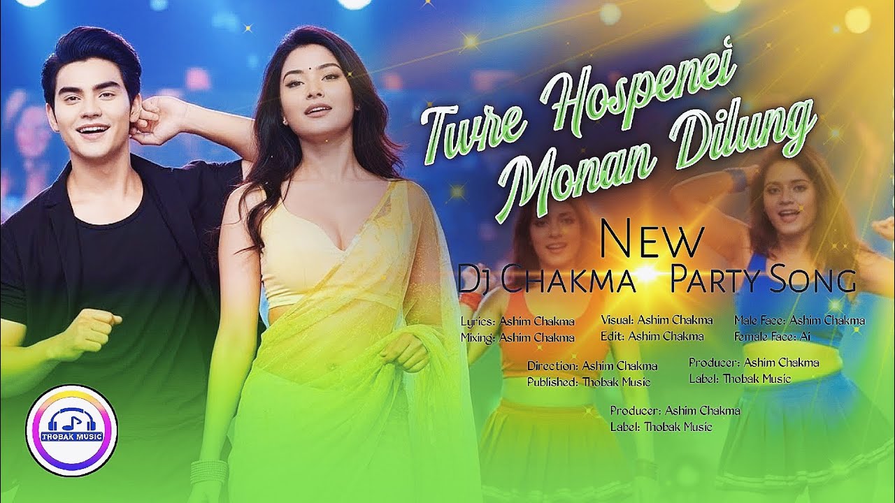 Twre Hospenei Monan Dilung || New Chakma Hit Song || Lyrics: Ashim Chakma || Thobak Music Presented