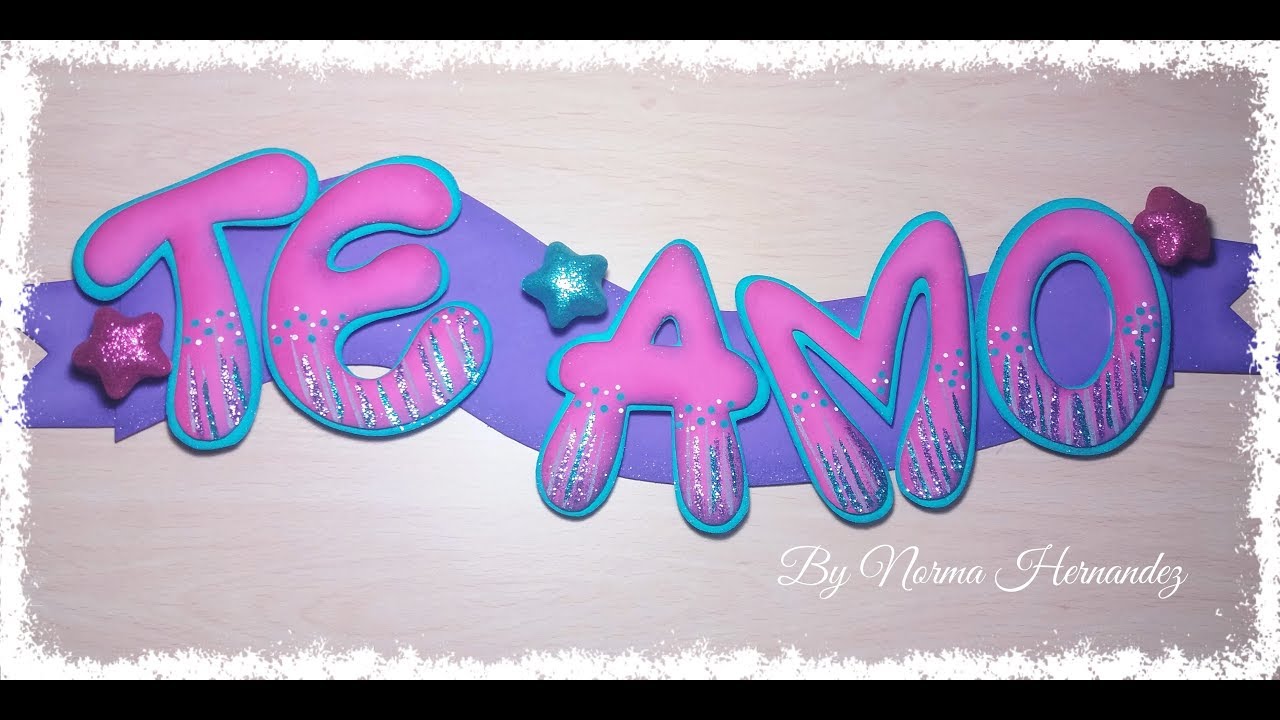 ¡Letras Timoteo en Foamy! 💕Art Foamy Creative 💕