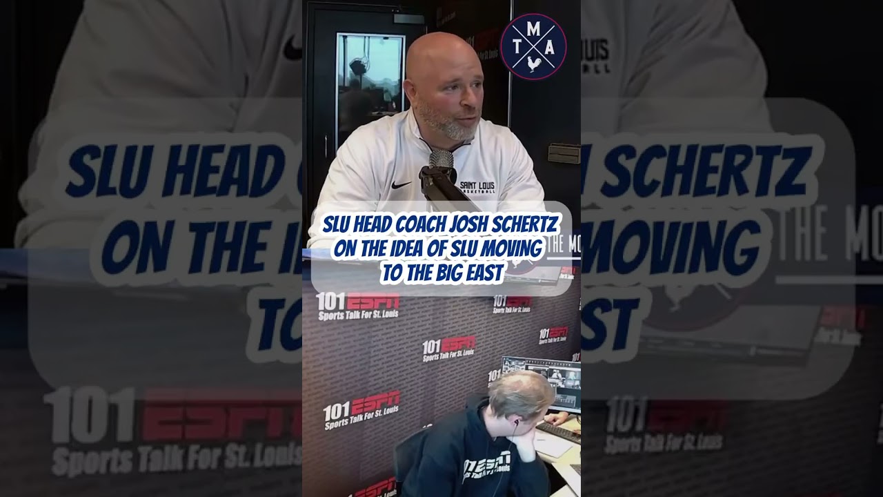 Josh Schertz on the idea of SLU moving to the BIG EAST