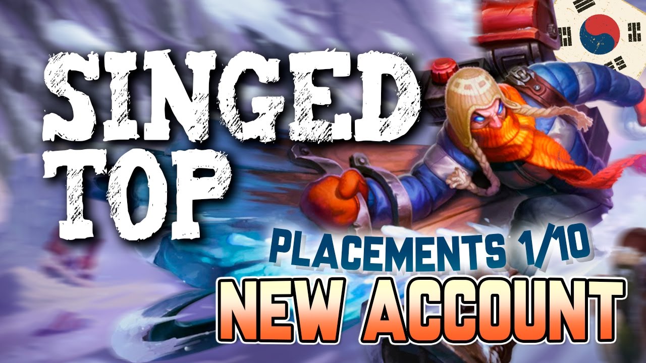 KOREAN BUILD SINGED TOP - JUGADO EN LCK | Placements 1/10