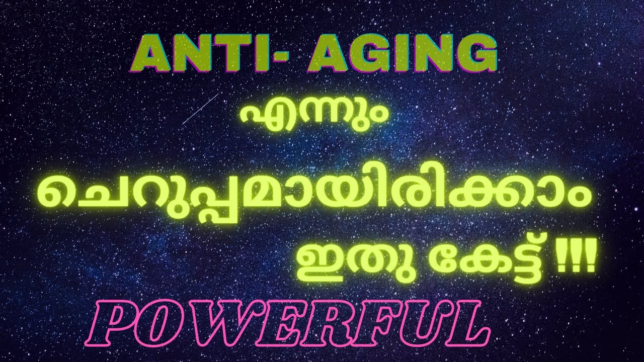 Anti-aging affirmations (powerful)- Law of attraction Malayalam