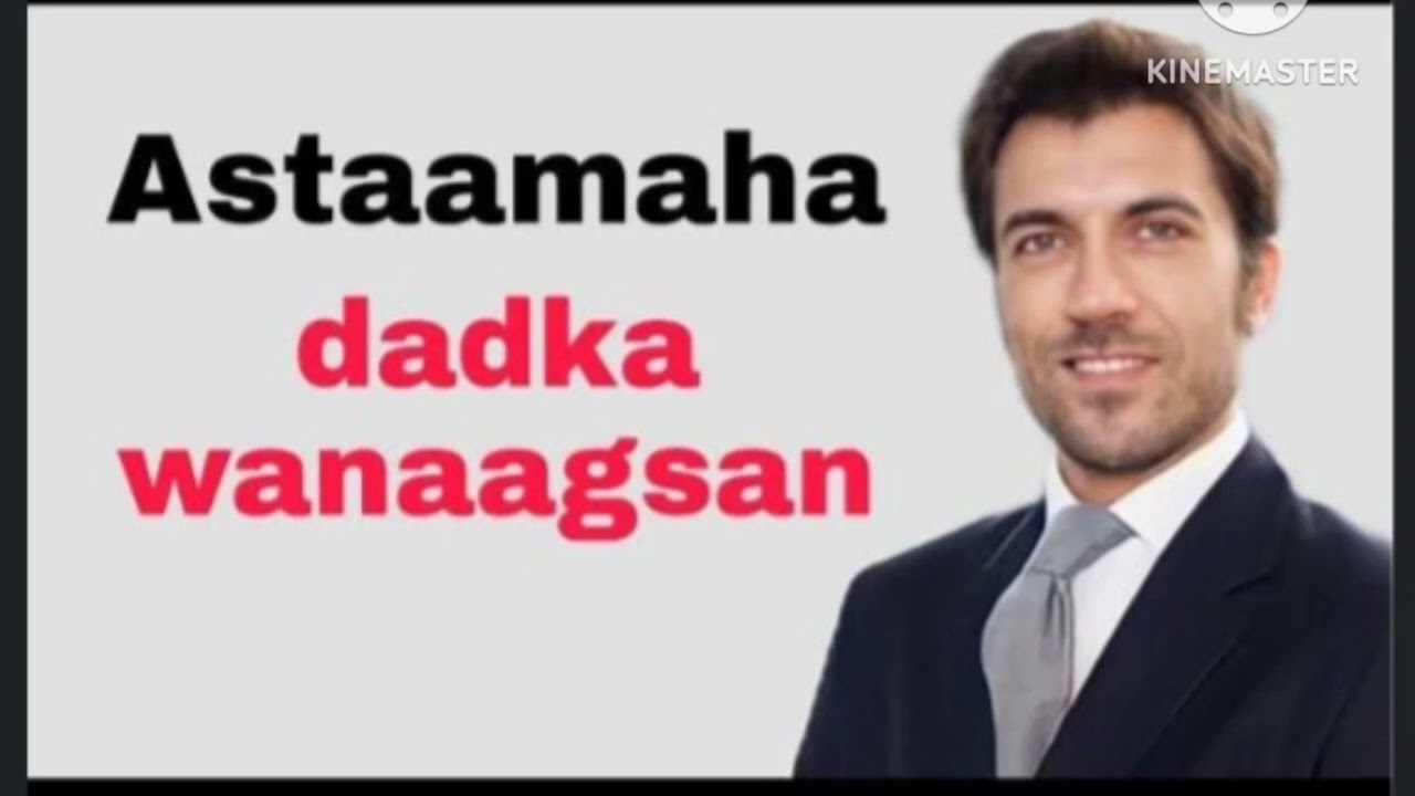 Astaamaha qofka wanaagsan.