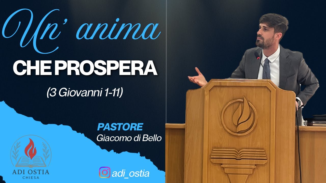 Un’ anima che prospera (3 Giovanni 1-11)