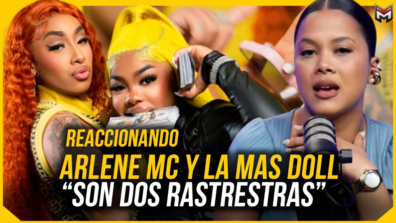 LA MAS DOLL Y ARLENE MC - POLVO (REACCIONANDO)