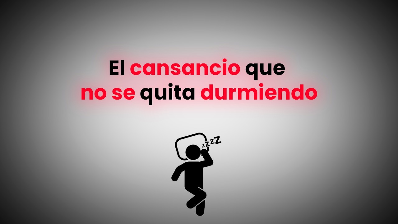 El cansancio que no se quita durmiendo