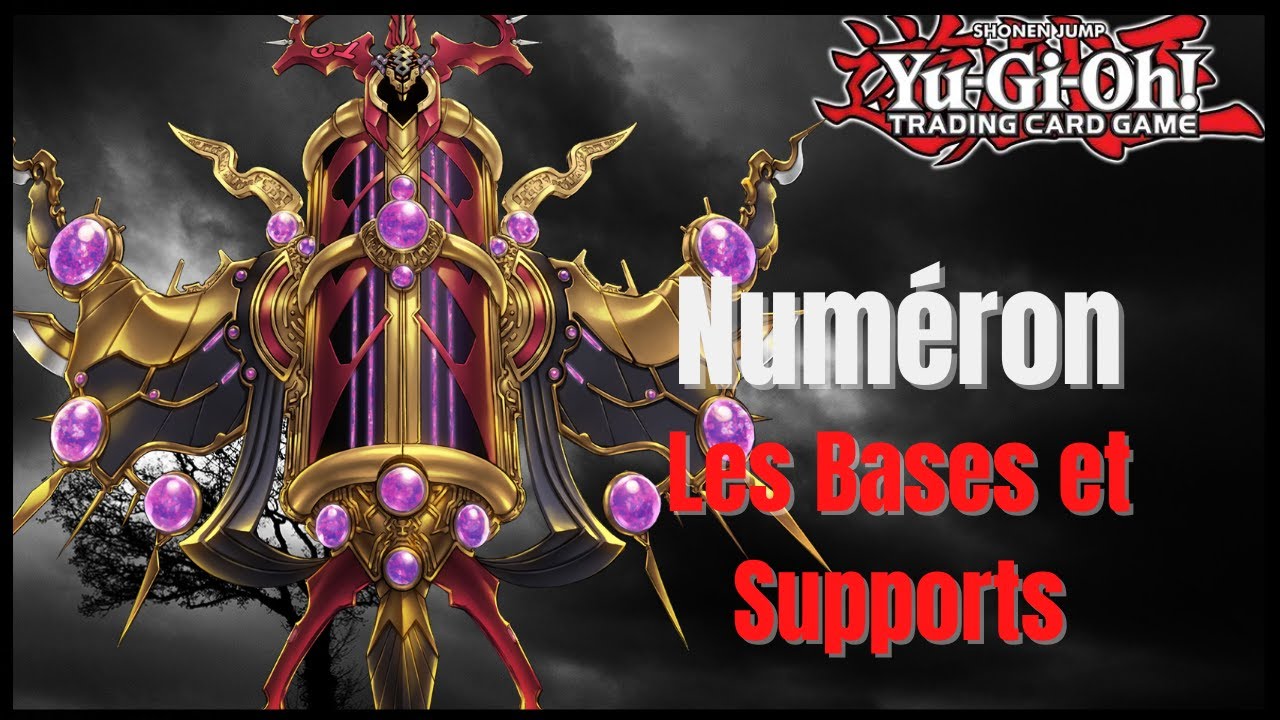 Yugioh Deck Numeron Les Bases et Supports