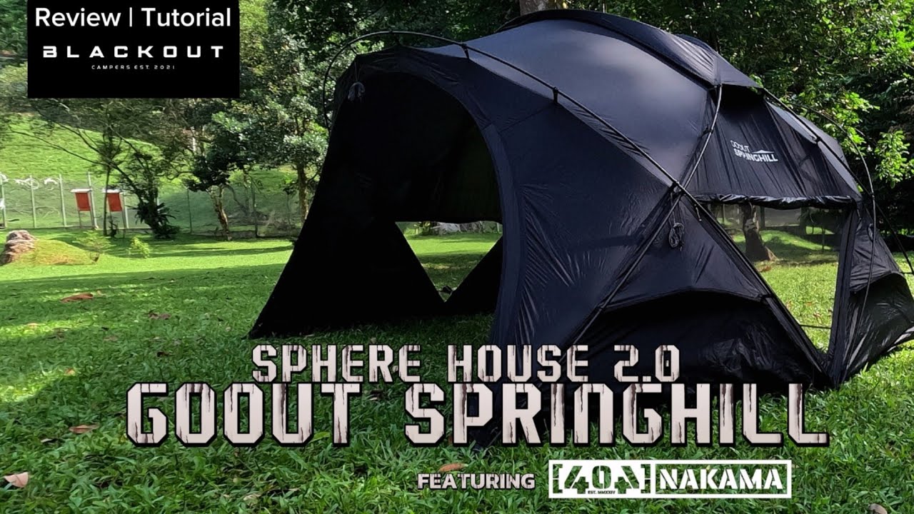GOOUT SPRINGHILL SPHERE HOUSE 2.0 TUTORIAL AND REVIEW | Blackout X 404 Nakama