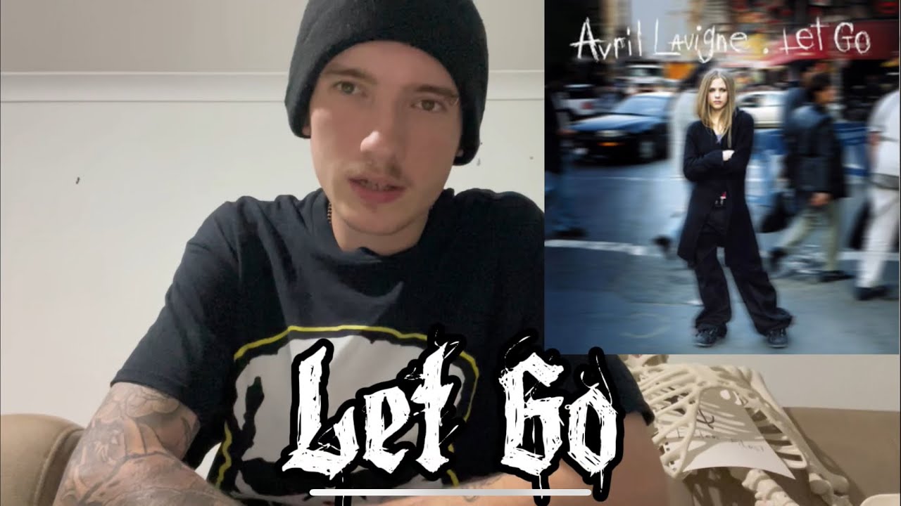Let Go by Avril Lavigne | My Opinion/Track Ranking