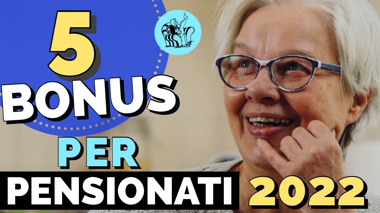💰 5 BONUS PER I PENSIONATI  nel 2022 👉  ECCO COME OTTENERLI❗️💶  💸