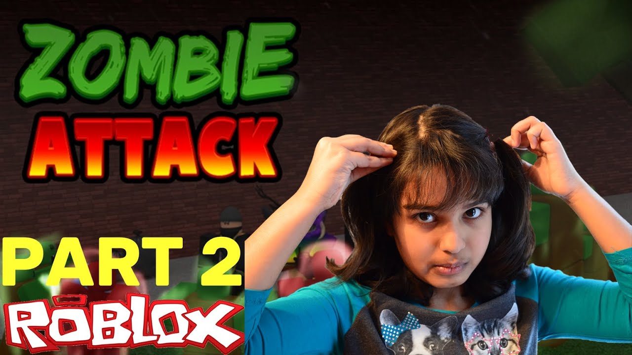 Roblox Zombie Attack | Part 2