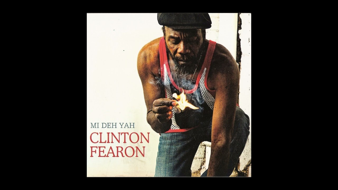Clinton Fearon &ndash; Mi Deh Yah