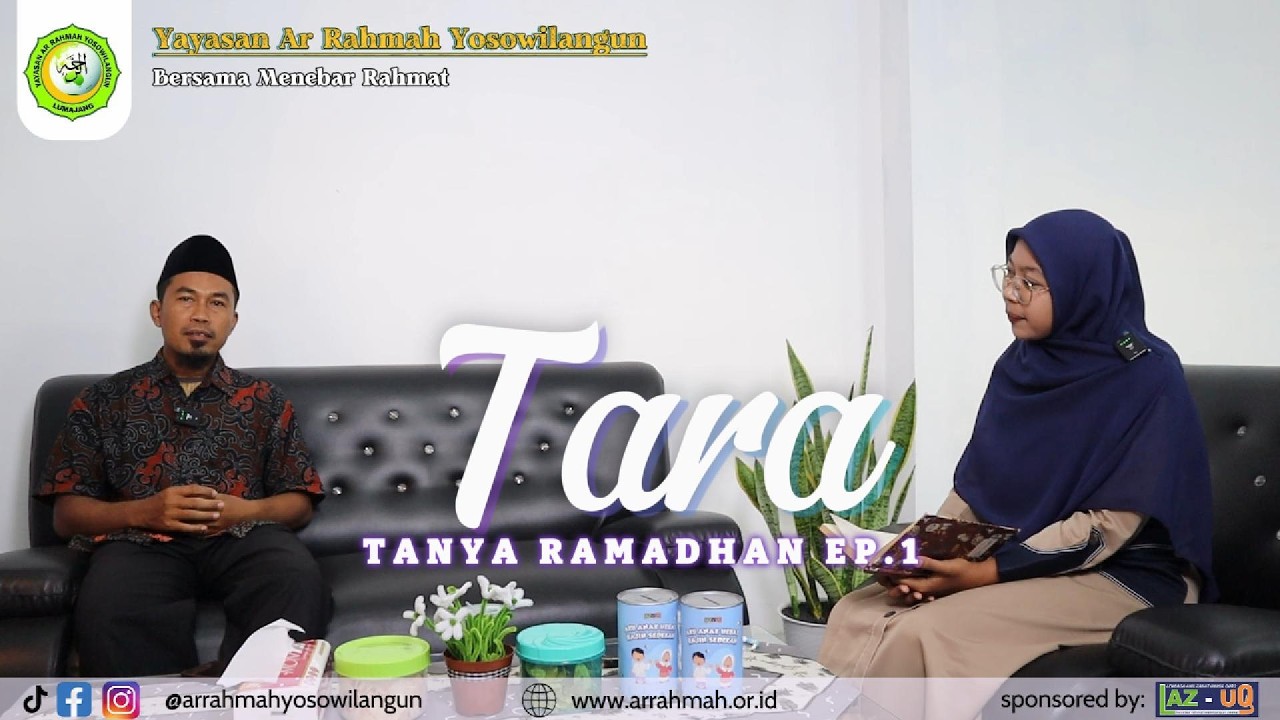 Tara (Tanya Ramadhan) Ep. 1 l Ibadah Sunyi di Bulan ramadhan l Bersama Ust. Ahmad Kussaeri, S.Pd.I