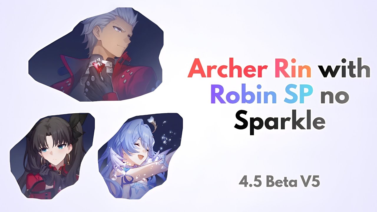 [4.5 V5] E0S1 Archer x Rin with Robin Summeretto no Sparkle vs Flame Reaver MOC 4.4