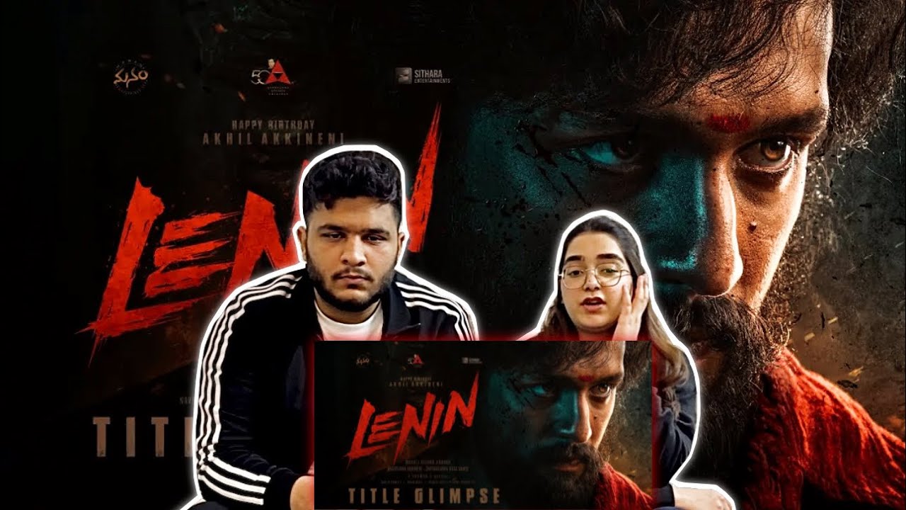 Pakistan 🇵🇰 reaction to LENIN - Title Glimpse | Akkineni Akhil | Sreeleela | Murali Kishor
