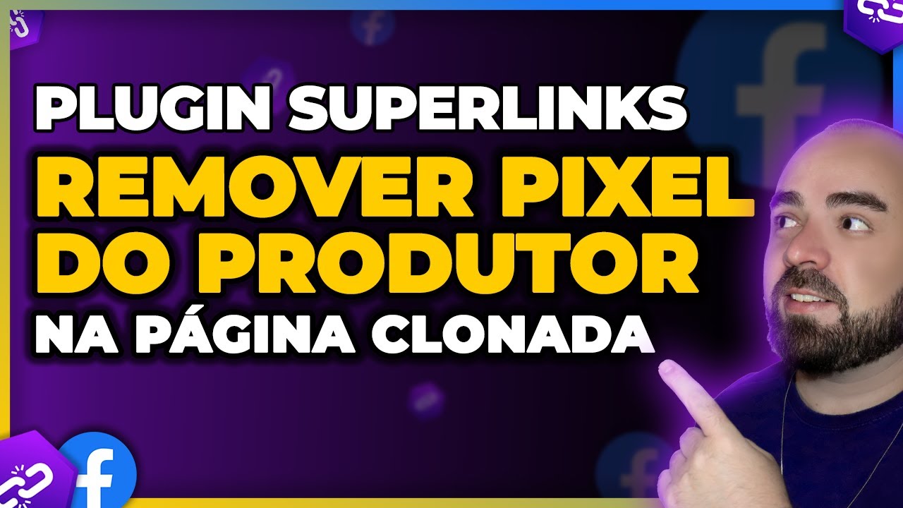 Plugin Super Links - Como REMOVER o PIXEL do PRODUTOR na Página Clonada #superlinks