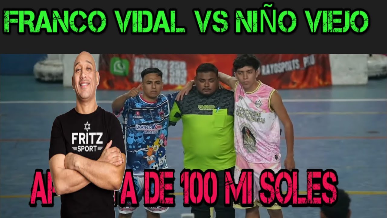 PICHANGA  NIÑO VIEJO vs FRANCO VIDAL POR 100 MIL SOLES #fritzsport #ninhoviejo #poldeportes #yolu