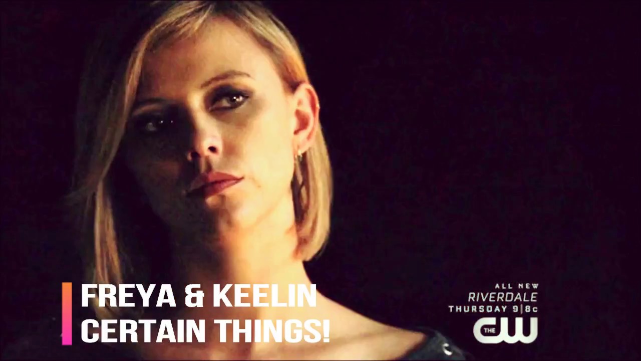 Freya & Keelin -  Certain Things (+4x09