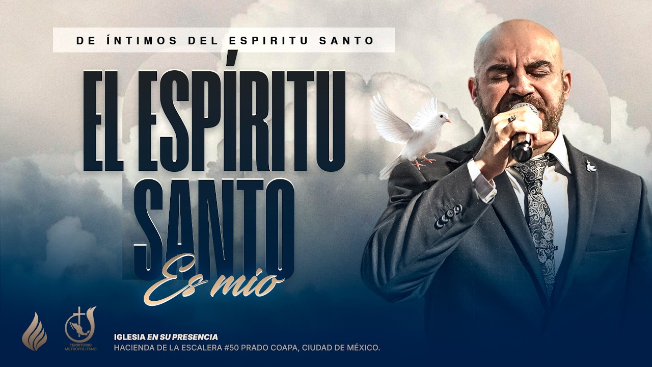 El Espíritu Santo Es Mío - Pastor Benjamín Kaldman