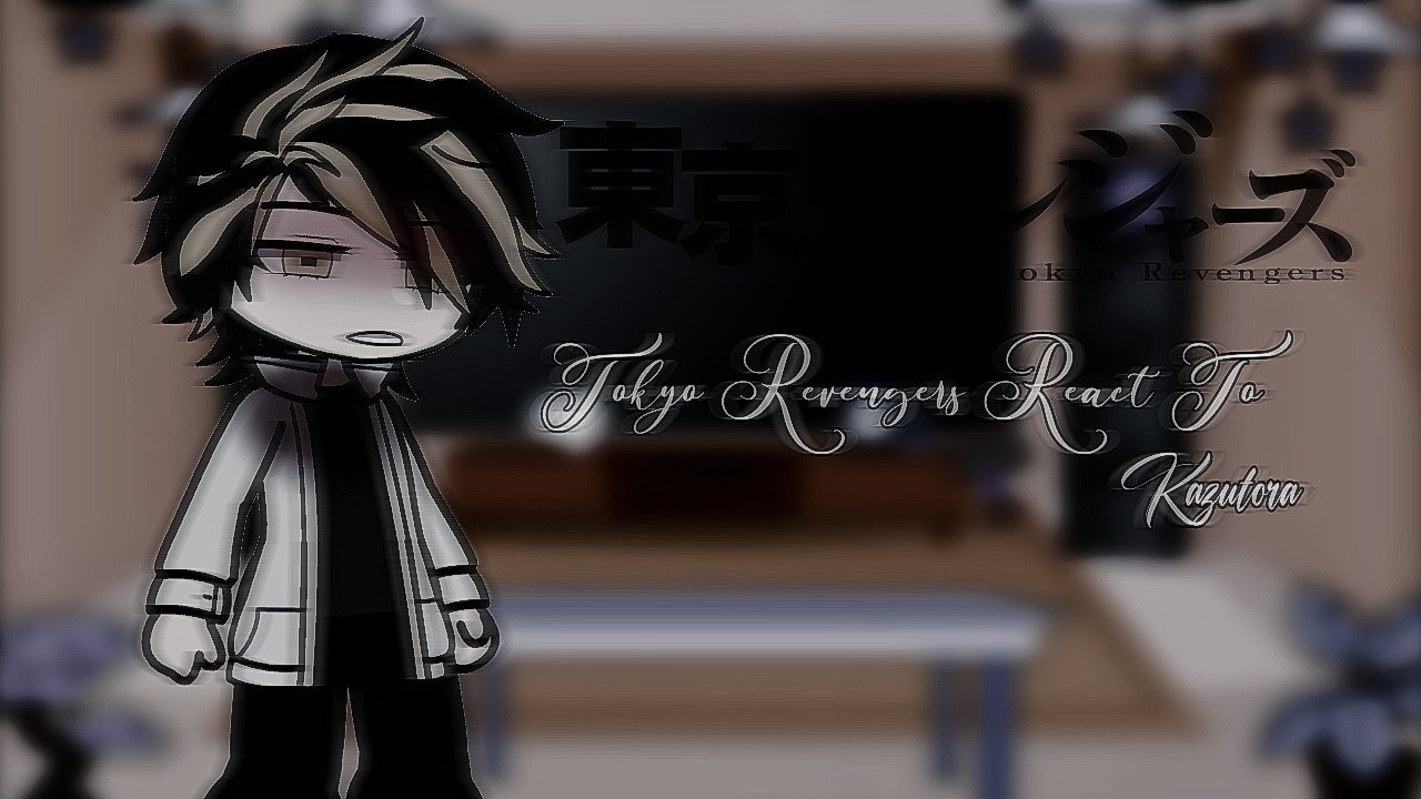 Tokyo Revengers React To Kazutora | Anatole