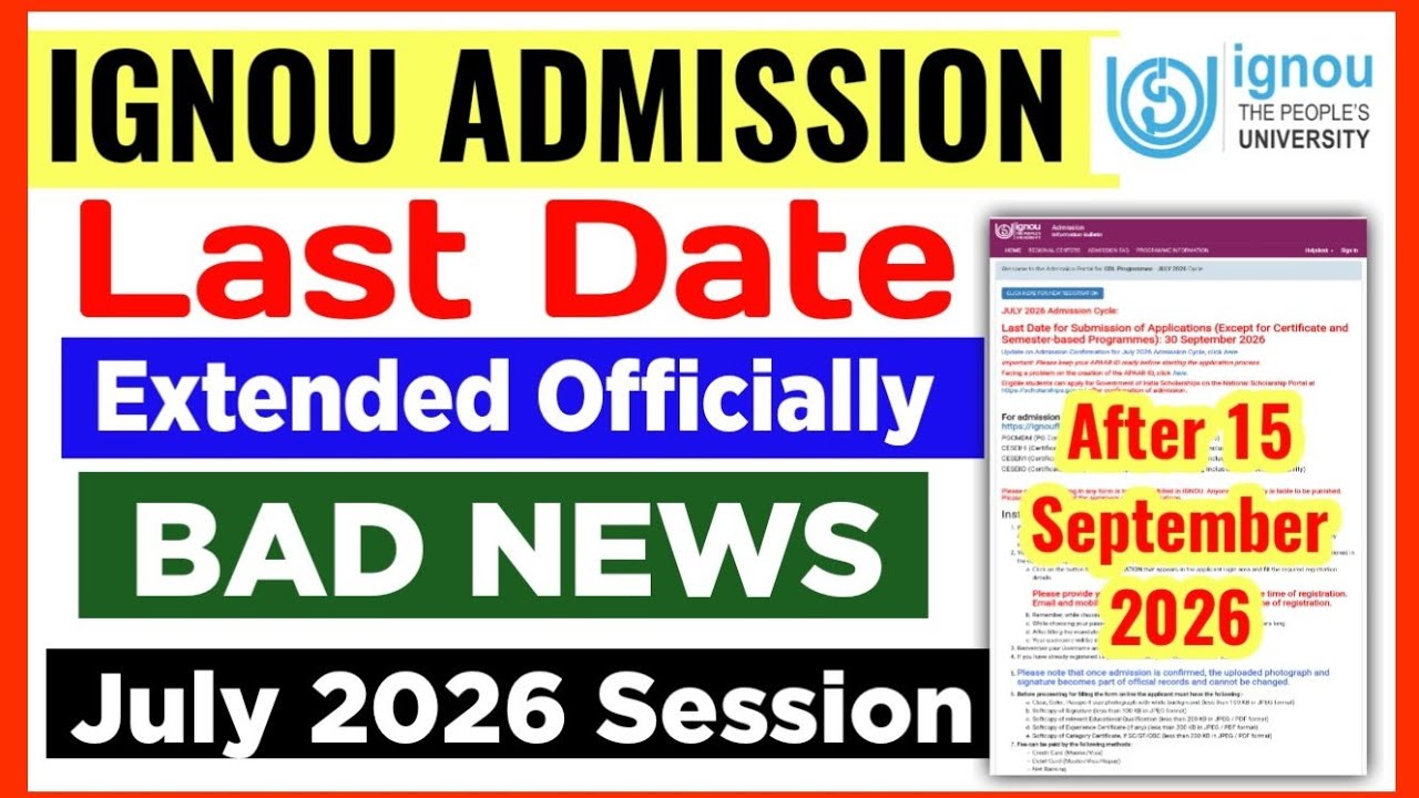 IGNOU July 2026 Admission Last Date Extended Officially| IGNOU Admission Last Date 2026 July Session