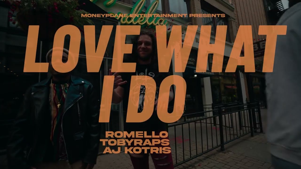 Romello - Luv What I Do ft. Tobyraps & AJ Kotris (Official Music Video)