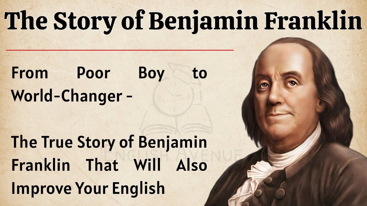 The Story of Benjamin Franklin || Learn English Through Story Level 3 🔥 || Improve Your English ✅️ 