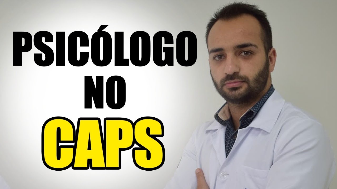 O papel do psicólogo no CAPS