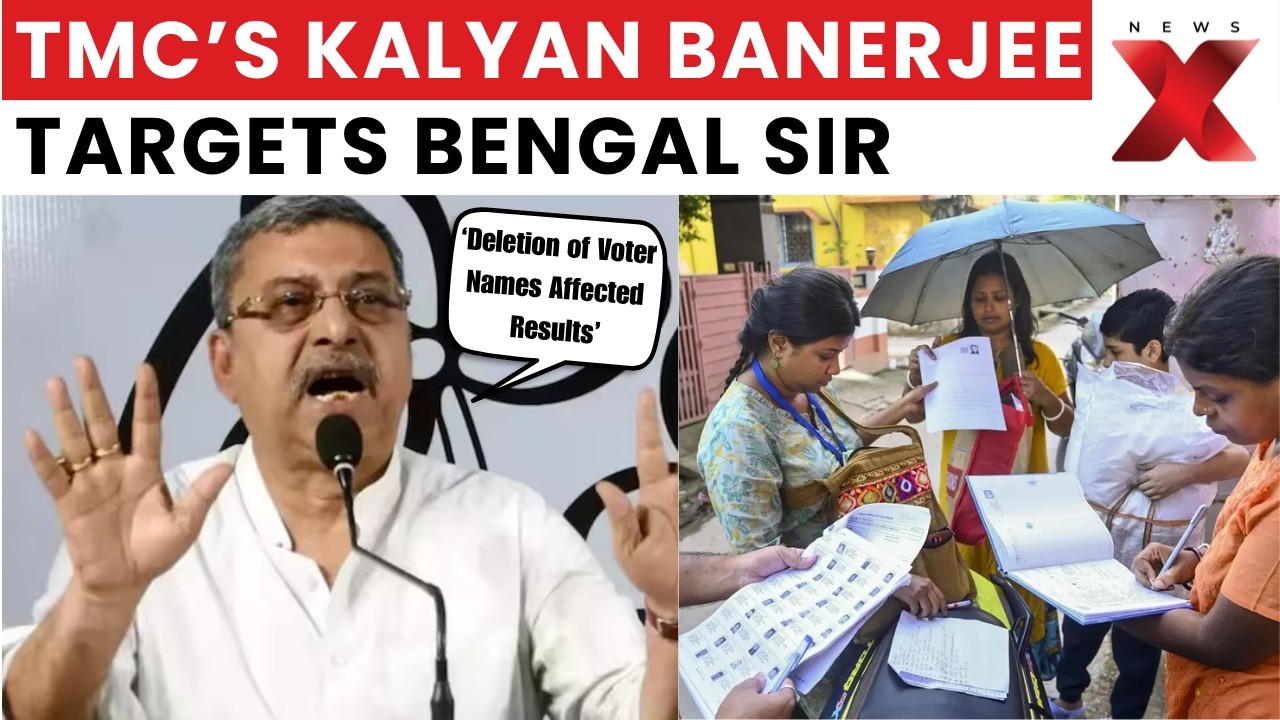 Kalyan Banerjee on Bengal SIR: &lsquo;Voter Name Deletion Affected Results&rsquo; | NewsX