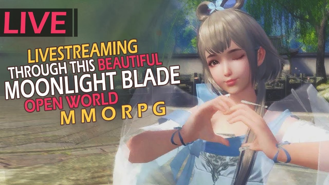 Playing Through ▪️▪️ Moonlight Blade ▪️▪️ The Beautiful Open World, Action MMORPG!!