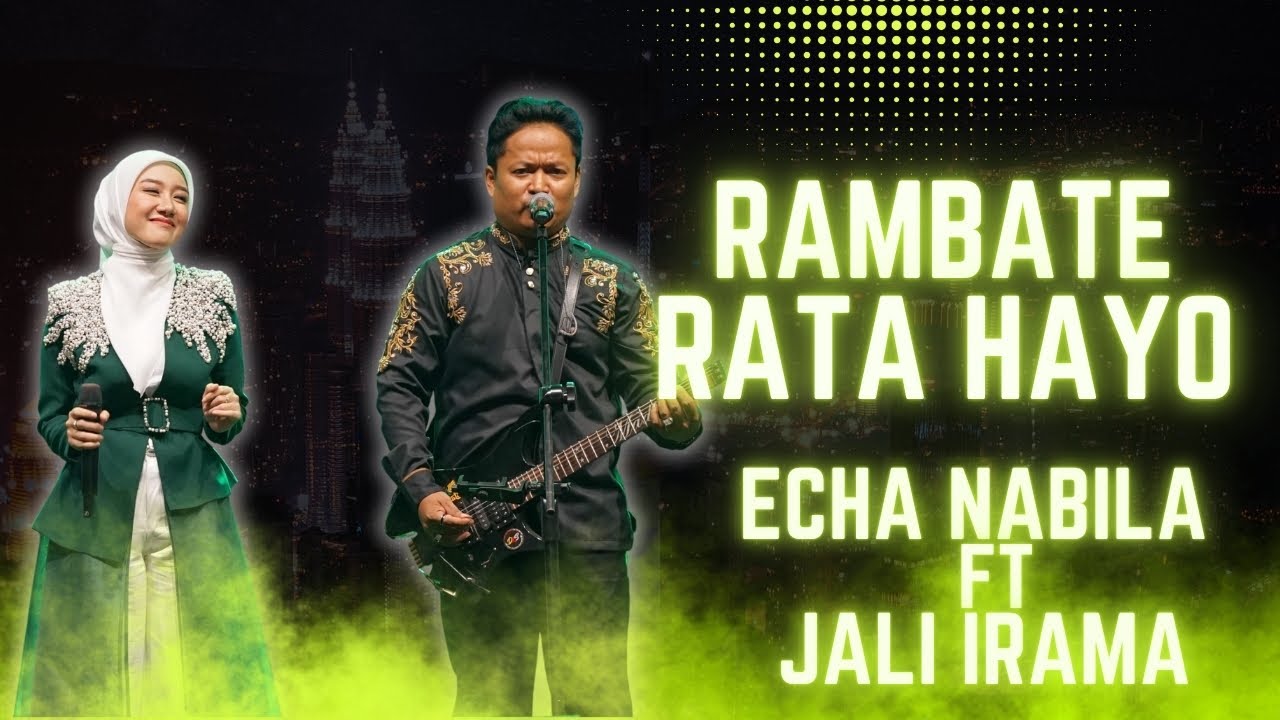 RAMBATE RATA HAYO - ECHA NABILA FT JALI IRAMA |  Mardatila Group