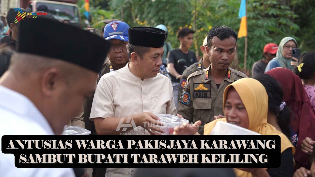DI SAMBUT WARGA PAKISJAYA | BUPATI AEP MEMBUKA SAFARI RAMADHAN TARAWIH BERSAMA