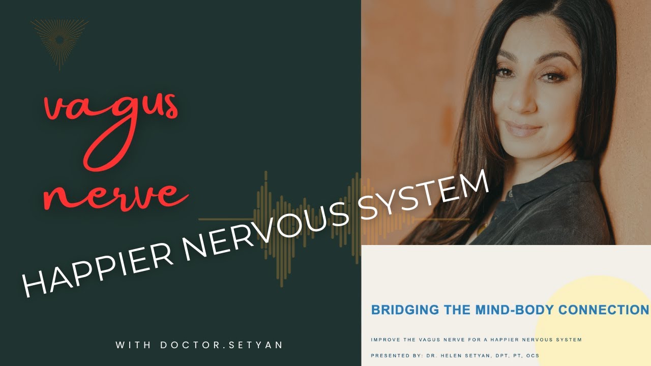 Vagus Tone and Happier Nervous System