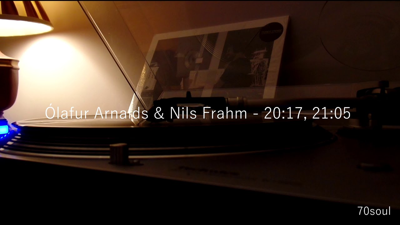 Ólafur Arnalds & Nils Frahm - 20:17, 21:05
