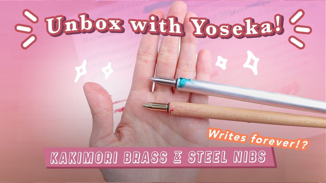 Unbox with Yoseka: Kakimori Brass and Steel Nibs