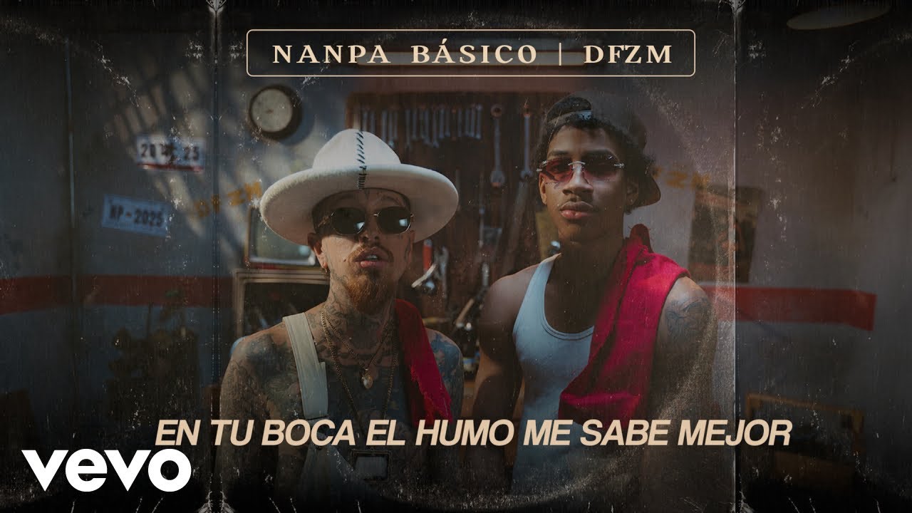 Nanpa B&aacute;sico, DFZM - En Tu Boca El Humo Me Sabe Mejor (Official Video)