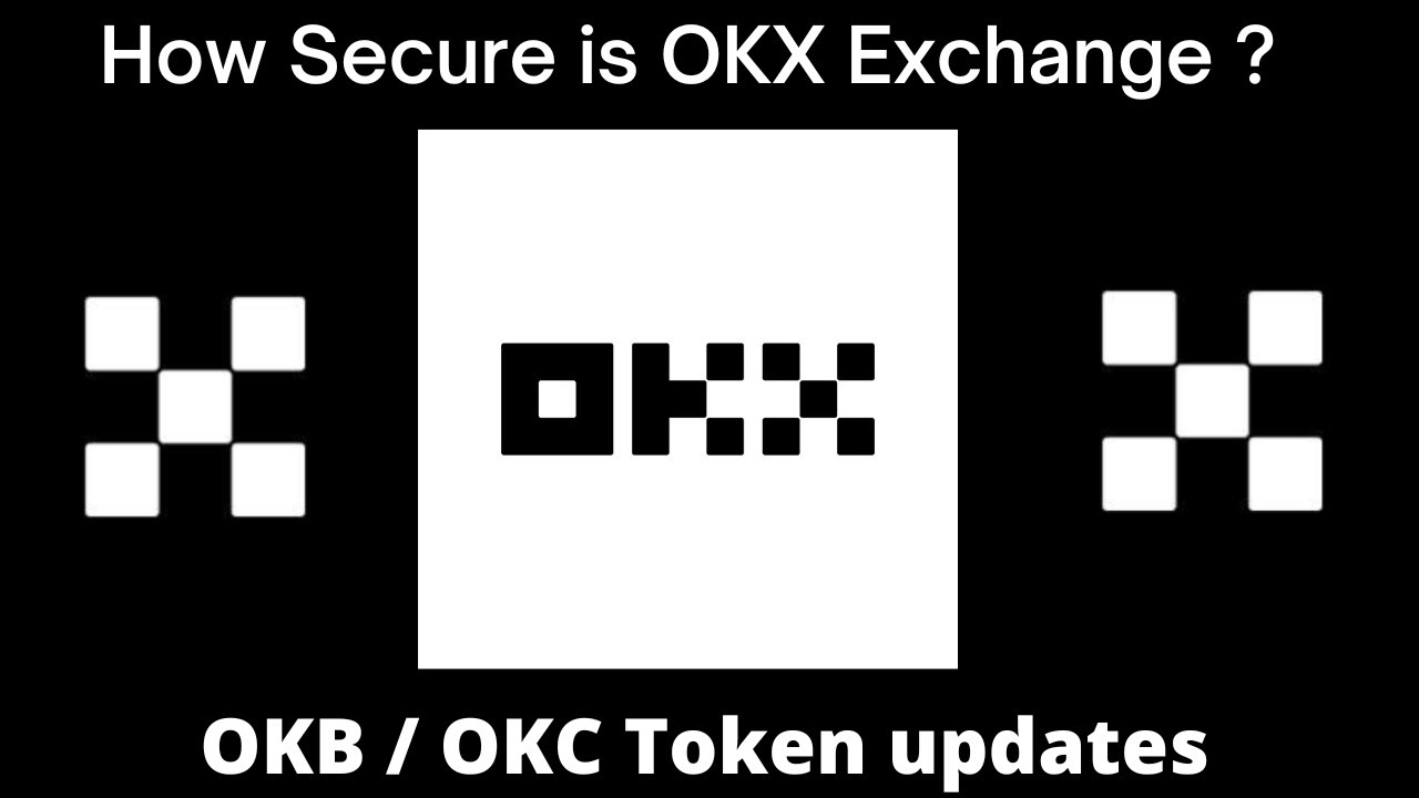 How secure is OKX Exchange? Advanced Security and Cold wallets makes it very secure.OKB /OKC updates