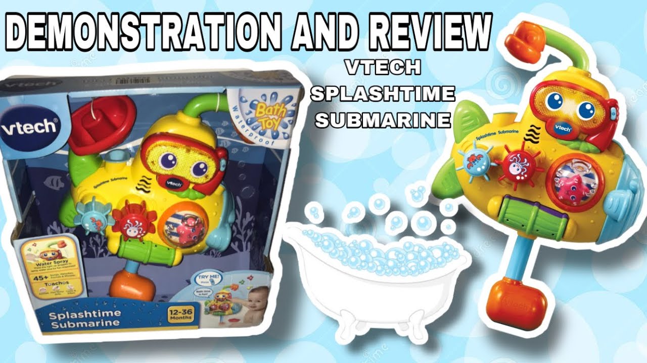 Vtech splashtime submarine bath toy for babies and children demonstration and review