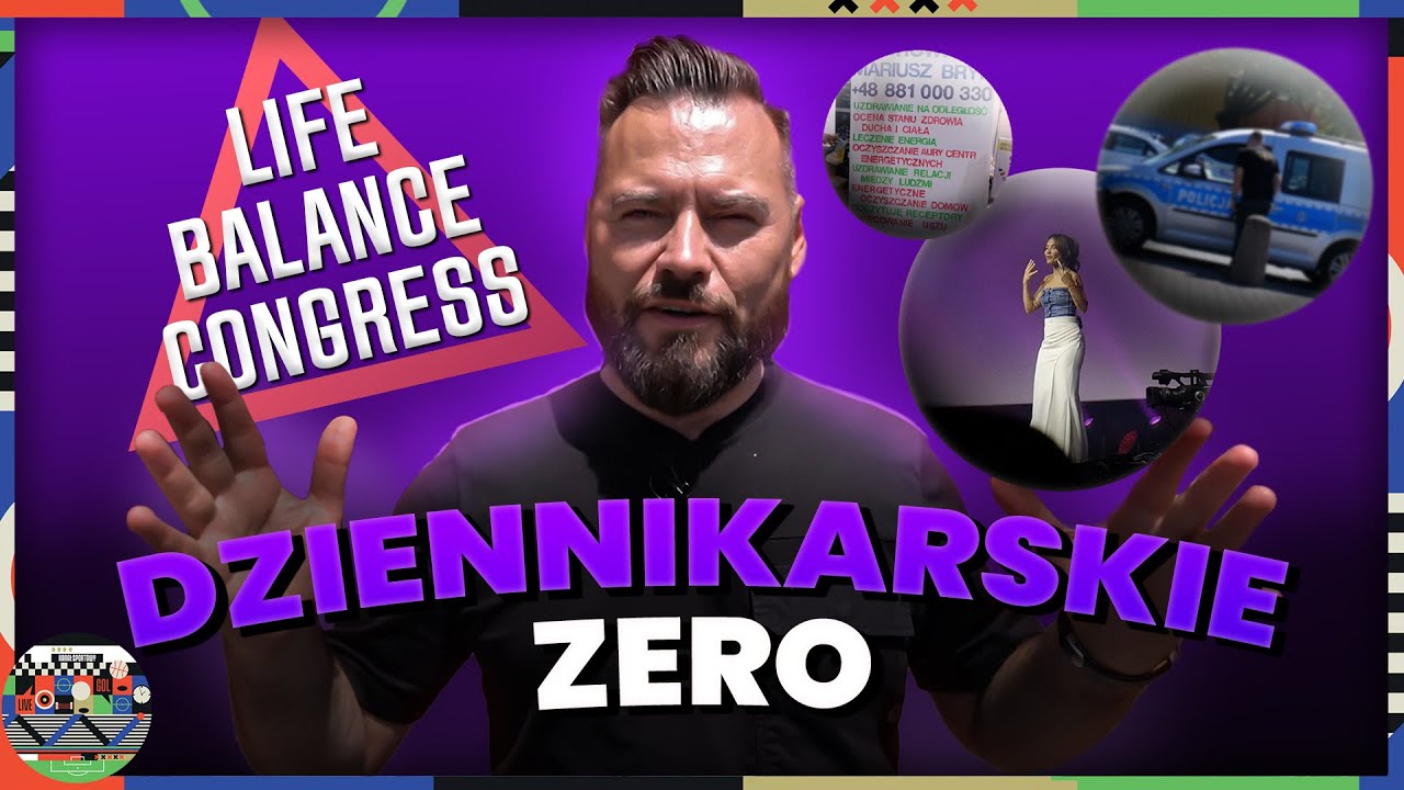 DZIENNIKARSKIE ZERO: LIFE BALANCE CONGRESS