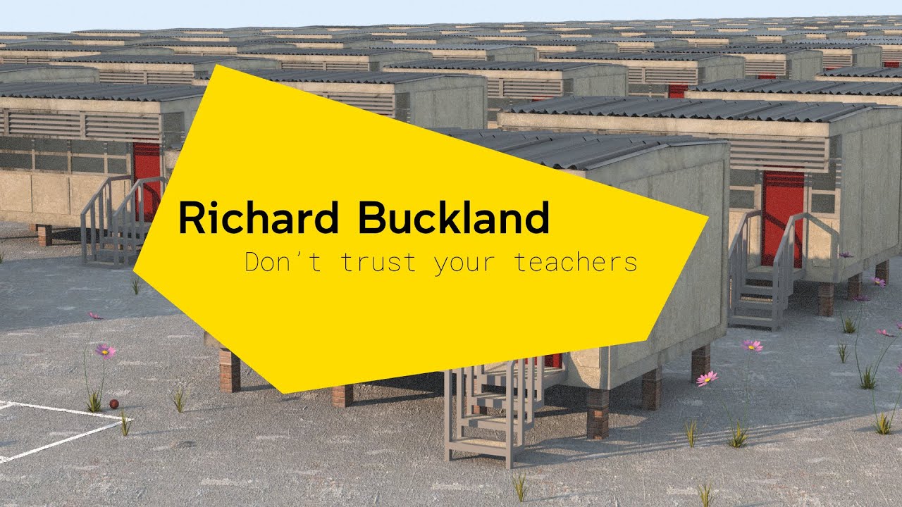 Richard Buckland | Don't trust your teachers