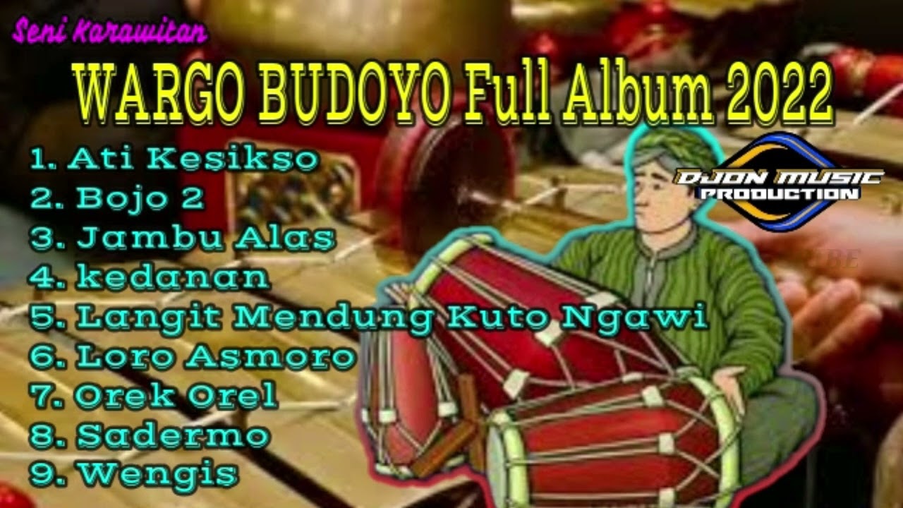 ATI KESIKSO,BOJO2,JAMBU ALAS,KEDANAN,  SENI KARAWITAN WARGO BUDOYO TERBARU 2022 FULL ALBUM - MP3