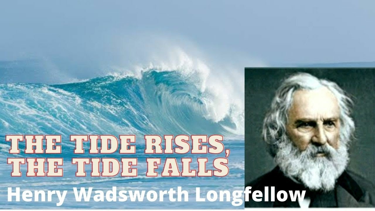 The Tide Rises, The Tide Falls|Henry Wadsworth Longfellow|Oxford Reading Circle