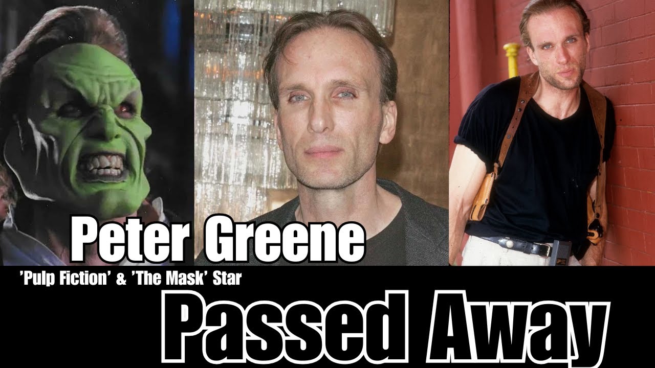 Peter Greene, ’Pulp Fiction’ and ’The Mask’ Actor, Dies at 60 |