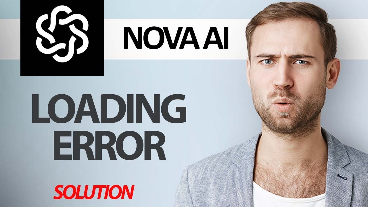 How To Fix Nova AI Chatbot App Loading Error | Step By Step