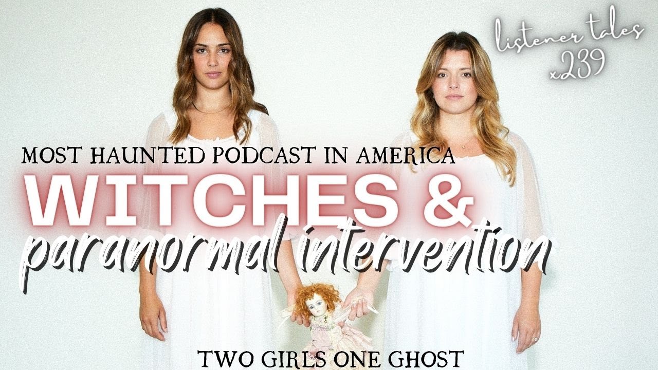 x239. Sleepover with Witches & Dad's Ghost, Haunted by Siri and Paranormal Pregnancy Tales