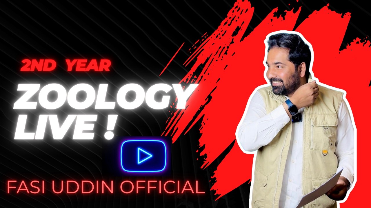 LIVE ! Zoology 2nd Year | Fasi Uddin Official