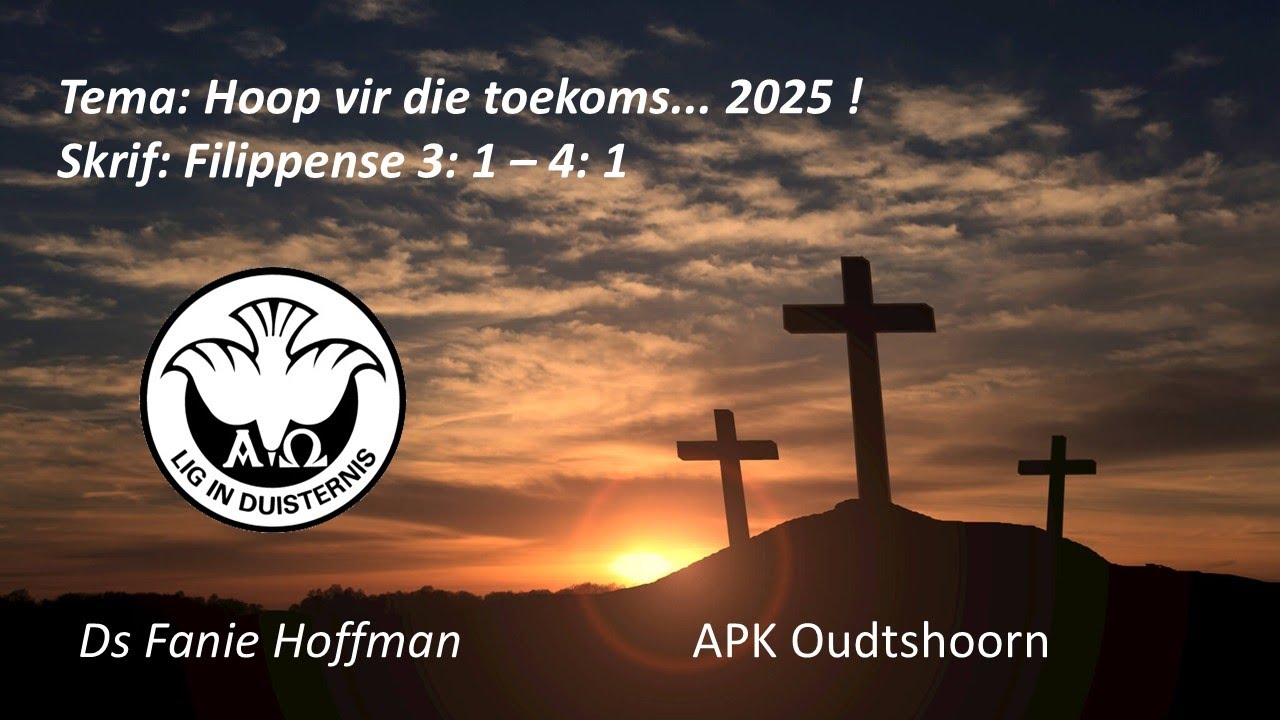 Erediens: Hoop vir die toekoms... 2025 !