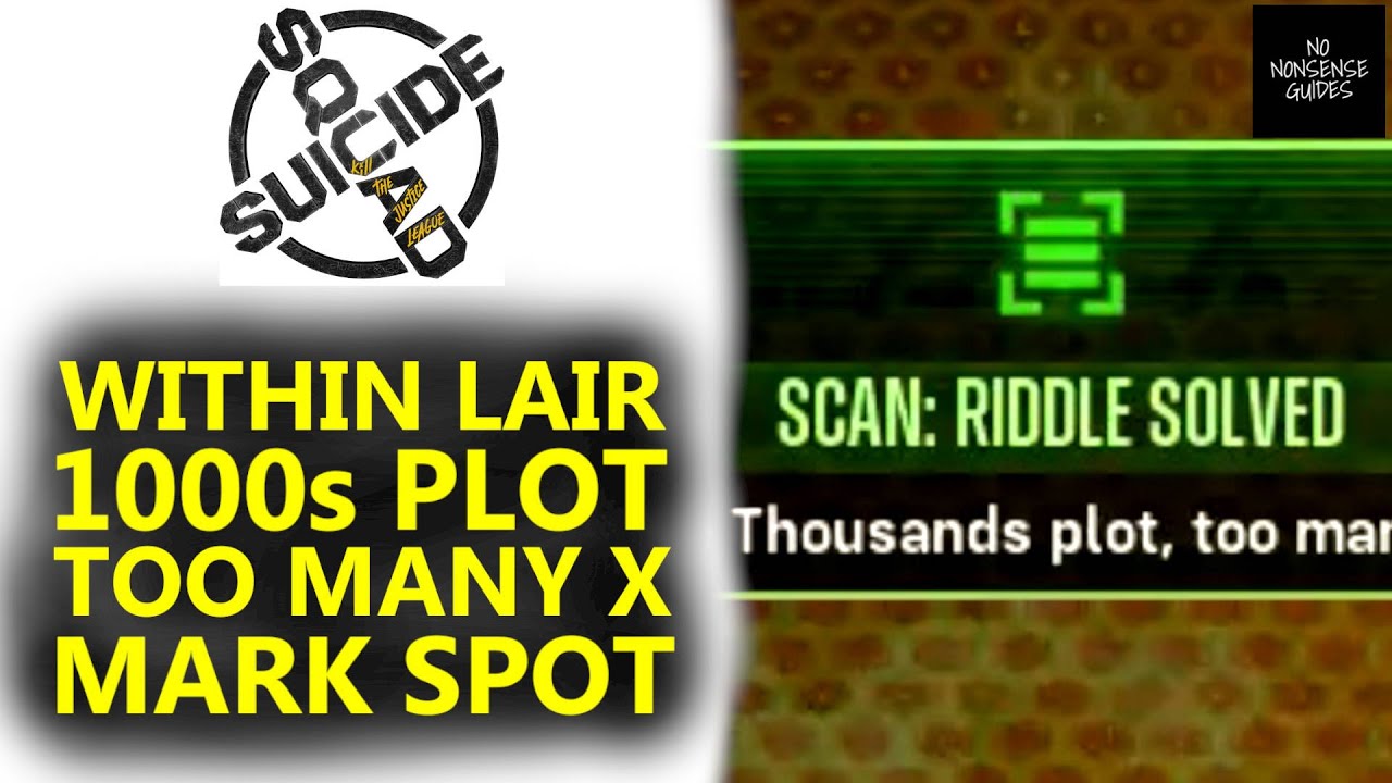 Within Their Lair The Thousands Plot, Too Many X's Mark The Spot Riddle Solution - Suicide Squad