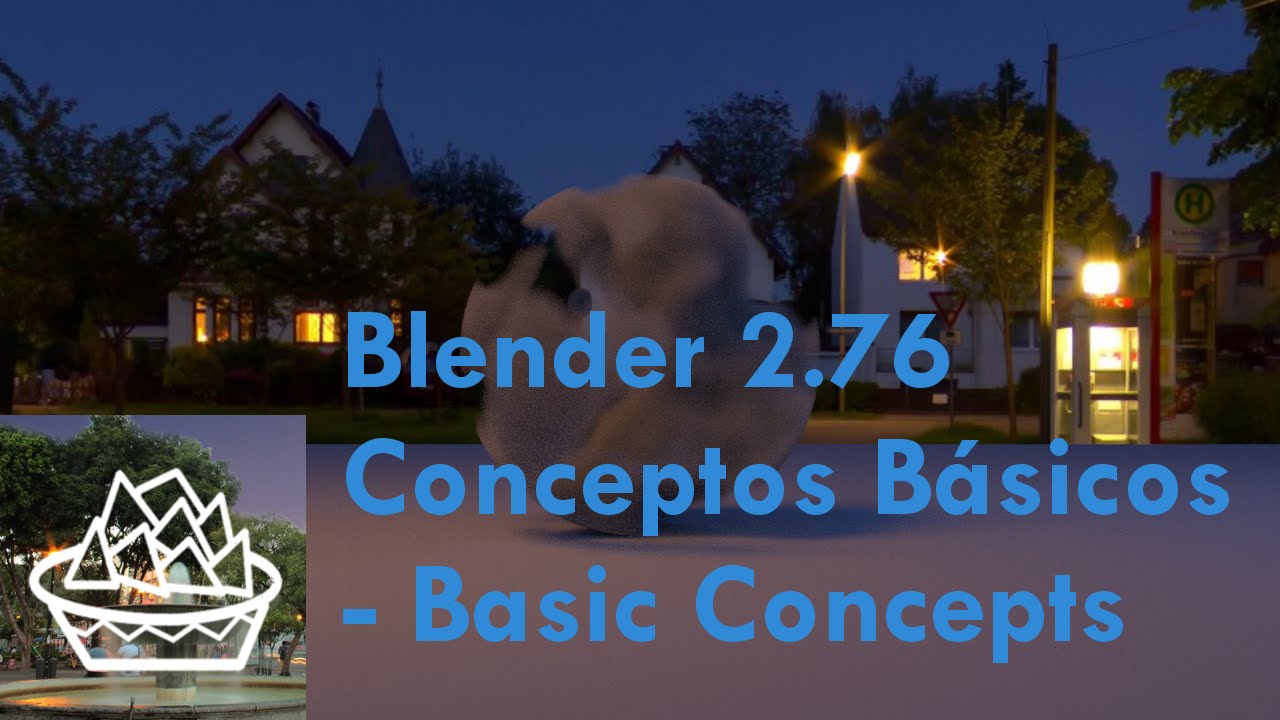 Blender 2.76 Conceptos B&aacute;sicos